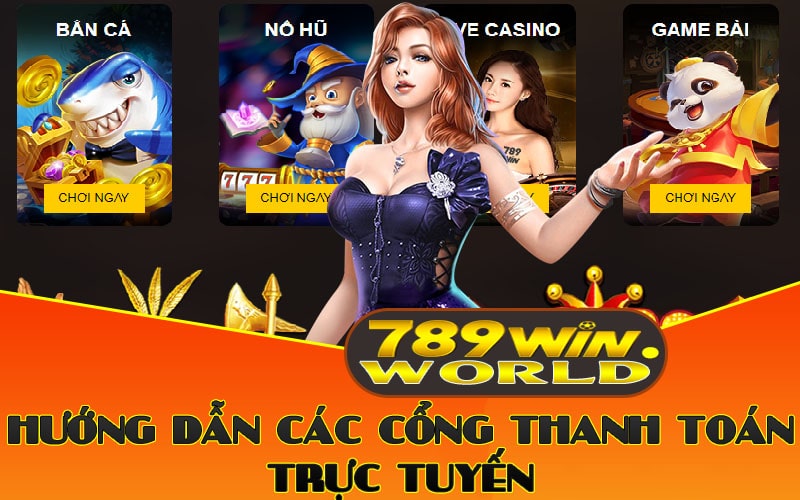 Hướng dẫn các cổng thanh toán trực tuyến 