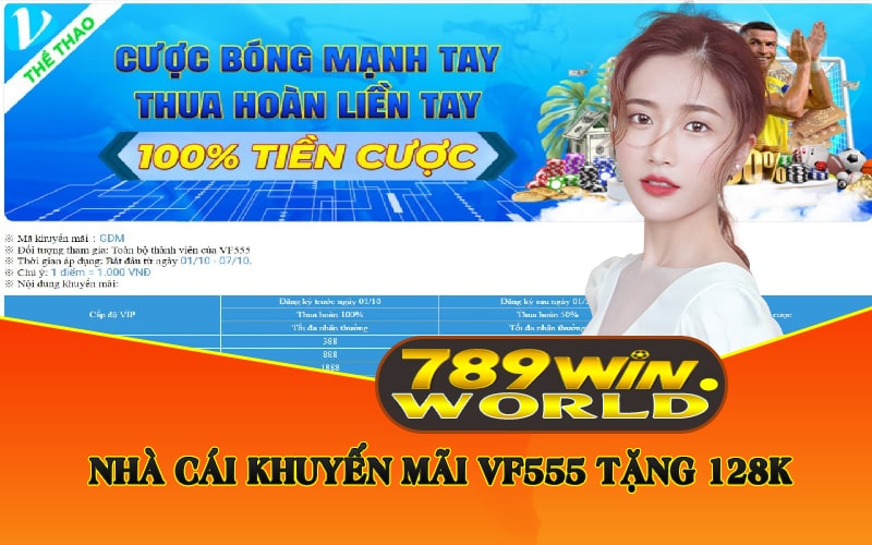 Nhà Cái Khuyến mãi VF555 Tặng 128k