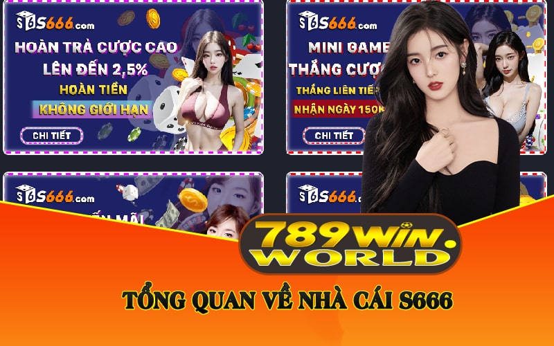 Tổng Quan Về Nhà Cái S666